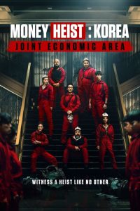 Money Heist: Korea – Joint Economic Area (2022)