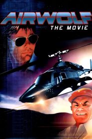 Airwolf: The Movie (1984)